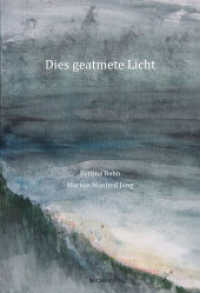 DIES GEATMETE LICHT / DES GSCHNUPFTI LIECHT （2024. 72 S.）