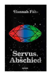 Servus, Abschied （2025. 120 S.）