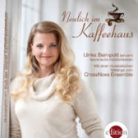 Neulich im Kaffeehaus, 2 Audio-CDs : Ulrike Beimpold serviert literarische Köstlichkeiten. 143 Min. （2012）