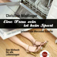 Eine Frau sein ist kein Sport, 2 Audio-CDs : Gekürzte Lesung. Das Hörbuch für alle Lebenslagen. 145 Min. （2012. 142 x 128 mm）