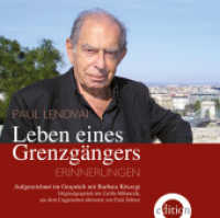 Leben eines Grenzgängers, 2 Audio-CDs : Erinnerungen. Aufgezeichnet im Gespräch mit Barbara Köszegi. 155 Min. （2013. 143 x 127 mm）