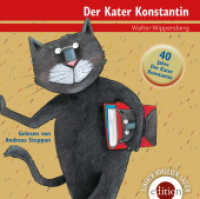 Der Kater Konstantin, 2 Audio-CDs : 89 Min. (Einfach vorlesen lassen) （1. Aufl. Jubil-Ausg. 2013. 141 x 125 mm）