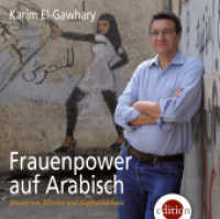 Frauenpower auf Arabisch, 3 Audio-CDs : Jenseits von Klischee und Kopftuchdebatte. Gesprochen vom Autor. 198 Min. （1. Aufl. 2013. 141 x 125 mm）