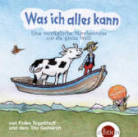 Was ich alles kann, 1 Audio-CD : Eine musikalische Märchenreise um die ganze Welt. Gelesen von der Autorin. 55 Min. （2013. 144 x 126 mm）