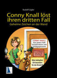 Conny Knall löst ihren dritten Fall : Geheime Zeichen an der Wand (Kral Kinderbuch) （2011. 96 S. 22 cm）