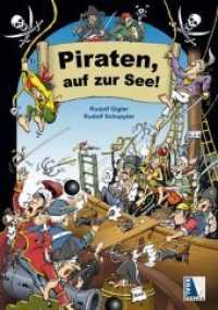 Piraten, auf zur See! (Zeitreise) （2012. 48 S. 29.7 cm）