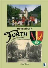 Heimatbuch Furth an der Triesting （2012. 280 S. 29.7 cm）