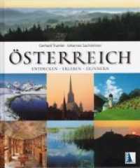 Österreich : Entdecken - Erleben - Erinnern. Ungekürzte Ausgabe （2009. 108 S. 26 cm）