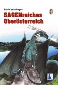 Sagenreiches Oberösterreich (Sagenreiches Österreich 1) （2017. 176 S. 20.5 cm）