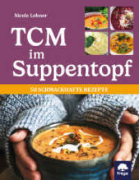TCM im Suppentopf : 50 schmackhafte Rezepte （2024. 168 S. 22 cm）