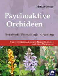 Psychoaktive Orchideen : Phytochemie &middot; Pharmakologie &middot; Anwendung (Freya magna)
