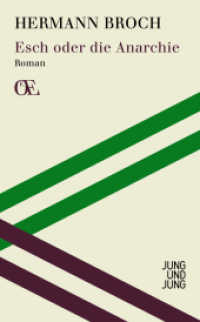 Esch oder die Anarchie : Roman (Österreichs Eigensinn .13) （2018. 304 S. 190 mm）