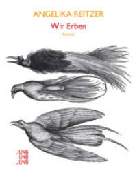 Wir Erben : Roman （2014. 344 S. 185 mm）