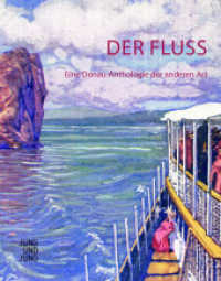 Der Fluss : Eine Donau-Anthologie der anderen Art （2018. 492 S. 185 mm）