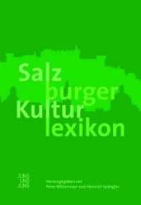 Salzburger Kulturlexikon （Neuaufl. 2019. 736 S. 240 mm）
