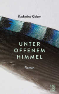 Unter offenem Himmel : Roman （2020. 312 S. 190 mm）
