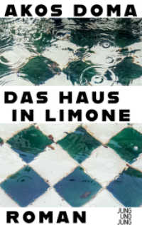 Das Haus in Limone : Roman （2024. 304 S. 210 mm）