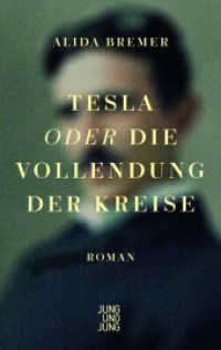 Tesla oder die Vollendung der Kreise : Roman （2023. 400 S. 210 mm）