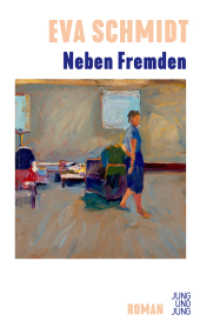 Neben Fremden （1. 2025. 192 S. 125 x 205 mm）
