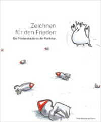 Zeichnen für den Frieden : Die Friedenstaube in der Karikatur - Werke aus den Landessammlungen Niederösterreich （1. Aufl. 2014. 72 S. zahlr. farb. Abb. 25.5 cm）