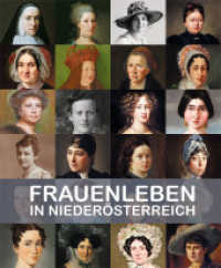 Frauenleben in Niederösterreich : Ausnahmefrauen (Christa Hauer, Hildegard Joos, Susanne Wenger) （1. Aufl. 2014. 190 S. m. Farbabb. 26 cm）