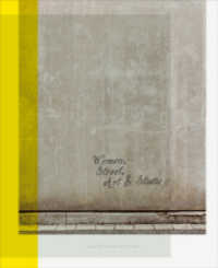 Women, Street, Art & Studio （1. Aufl. 2014. 88 S. zahlr. farb. Abb. 24 cm）