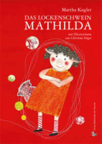 Das Lockenschwein Mathilda （2015. 26 S. m. zahlr. bunten Bild. 24 cm）