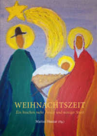 Weihnachtszeit : Ein bisschen mehr Freude und weniger Streit （1. Aufl. 2015. 123 S. m. Abb. 21 cm）