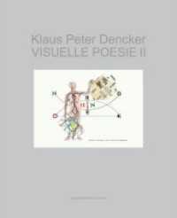 Visuelle Poesie Bd.2 : ARBEITEN BIS 2015 （1. Aufl. 2015. 320 S. zahlr. vierfärbige Abb. 29 cm）