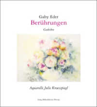 Berührungen : Gedichte （2016. 82 S. farb. Abb. 21 cm）