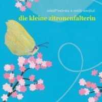 Die kleine Zitronenfalterin, 1 Audio-CD : hörbuch mit musik zum buch "die kleine zitronenfalterin" （164 x 147 mm）