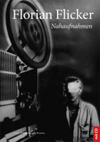Florian Flicker - Nahaufnahmen, m. 1 Audio-CD （1. Aufl. 2018. 188 S. zahlr. meist farb. Abb. 21.5 cm）