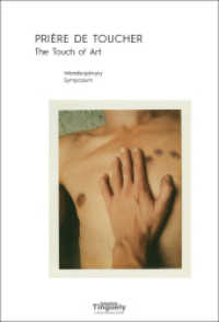 PRIÈRE DE TOUCHER - The Touch of Art : Interdisciplinary Symposium （1st ed. 2017. 192 S. zahlr. farb. Abb. 24 cm）