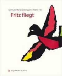 Fritz fliegt （Neuausg. 2017. 56 S. überw. Ill. 22 cm）