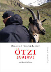 ÖTZI 1991991 : eine Rekapitulation （1. Aufl. 2019. 80 S. m. Abb. 21 cm）