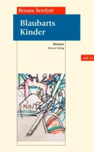 Blaubarts Kinder : Roman (wtb Wieser Taschenbuch 10) （2014. 262 S. 20.5 cm）