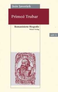 Primoz Trubar : Romanisierte Biografie. Vorwort von Bischof Michael Bünker (wtb Wieser Taschenbuch .34) （2018. 350 S. 20.5 cm）