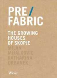 PRE / FABRIC : The Growing Houses of Skopje （2018. 176 S. 25 cm）