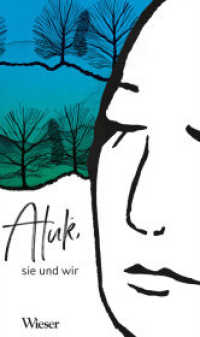 Atuk : sie und wir （2022. 220 S. 20 x 123 mm）