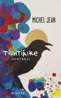 Tiohtiá:ke : Montreal （2023. 200 S.）