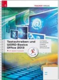 Tastschreiben und WORD-Basics Office 2013 NMS/AHS, m. Übungs-CD-ROM : Für Schulen in Österreich （1. Auflage. 2015. 96 S. m. Abb. 297 mm）
