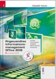Angewandtes Informationsmanagement II HLT Office 2016, m. Übungs-CD-ROM Bd.2 : Für HLT-Schulversuchsschulen (Angewandtes Informationsmanagement .2) （2016. 270 S. 29.7 cm）