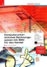 Computerunterstütztes Rechnungswesen mit BMD für den Handel inkl. CD-ROM （4. Auflage 2016. 2016. 156 S. 29.7 cm）