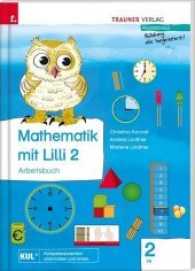 Mathematik mit Lilli 2 VS - Arbeitsbuch : Volksschule (Mathematik mit Lilli) （2. Auflage. 2017. 172 S. 29.7 cm）