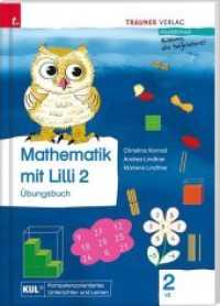 Mathematik mit Lilli 2 VS - Übungsbuch : Volksschule (Mathematik mit Lilli) （2. Auflage. 2017. 218 S. 29.5 cm）