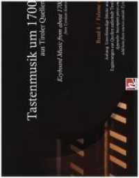 Tastenmusik um 1700 aus Tiroler Quellen Bd.4 : Anhang: Unvollständige Stücke und Ergänzungen aus Quellen außerhalb Tirols für Orgel, Klavier oder Cembalo （2019. 88 S. 23 x 31 cm）