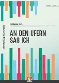 ... An den Ufern saß ich ... : Moderate (contempory piano music) （2017. 8 S. 29.7 cm）