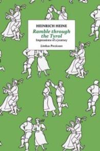 Ramble through the Tyrol : Impressions of a journey. Introd. by Bernd Schuchter (Limbus Preziosen) （2018. 88 S. 18.5 cm）