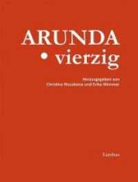 Arunda. vierzig - Jubiläumsband : 40 Jahre (Sammelsurium) （2016. 188 S. m. zahlr. Abb. 22.7 cm）