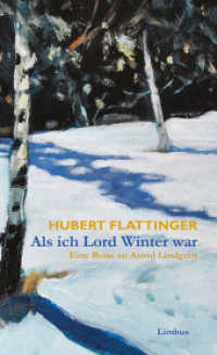 Als ich Lord Winter war : Eine Reise zu Astrid Lindgren (Limbus Preziosen) （2017 96 S. mit zahlreichen Fotografien 19.5 cm）
